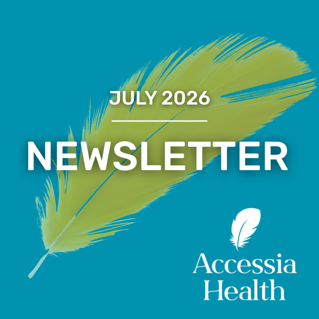 Accessia Health's July 2026 Newsletter Thumbnail